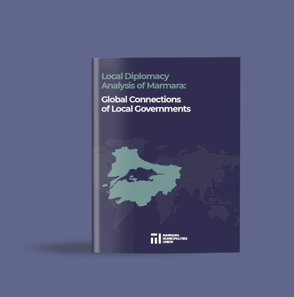 “Local Diplomacy Analysis of Marmara: Global Connections of Local Governments” Report Published}