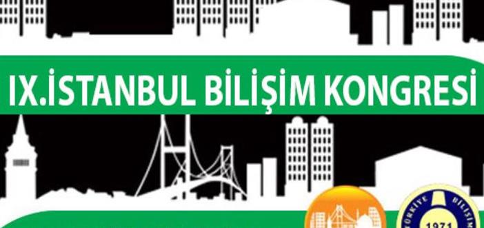 İstanbul Bilişim Kongresi 18 – 19 Kasım'da İstanbul’da