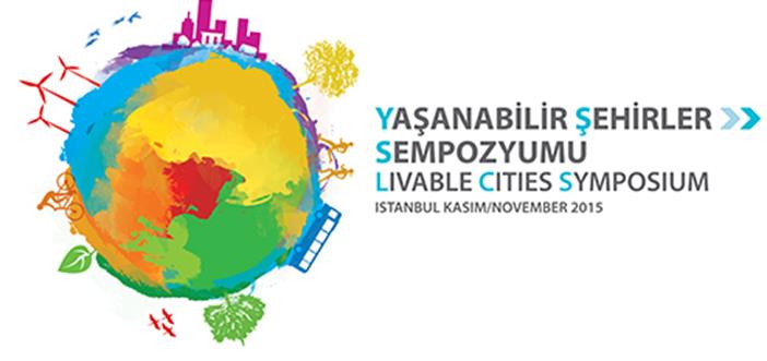 Yaşanabilir Şehirler Sempozyumu 19-20 Kasım'da İstanbul'da}