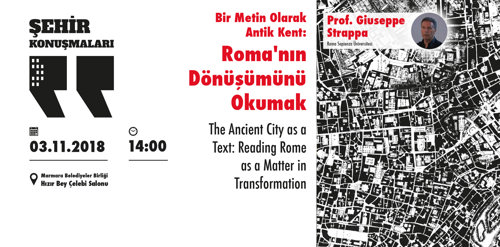 Şehir Konuşmaları'nda Giuseppe Strappa ile Roma'nın Dönüşümü Konuşulacak
