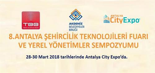 8. Antalya Şehircilik ve Teknolojileri Fuarı ve Yerel Yönetimler Sempozyumu