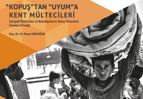 Türkiye’nin En Kapsamlı Kent Mültecileri Raporu