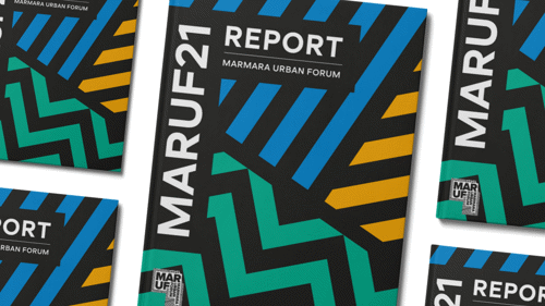 Marmara Urban Forum (MARUF21) Report Published